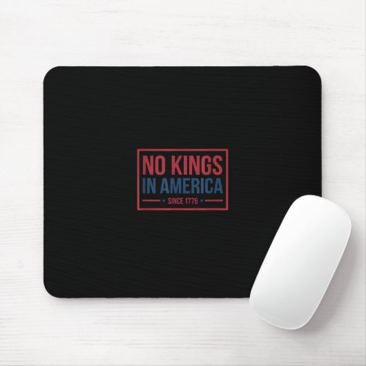 No Kings In America Since 1776 Patriotic Retro Cla Mousepad (Mit Mouse)