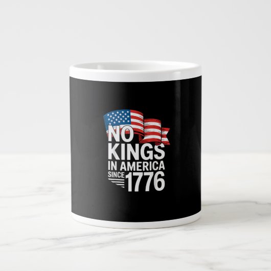 No Kings In America Since 1776 Protest Creative St Jumbo-Tasse (Vorderseite)
