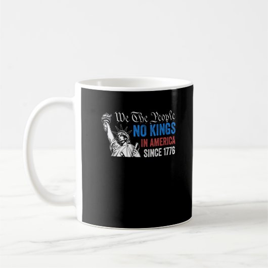 No Kings In America Since 1776 Retro Classic Kaffeetasse (Links)