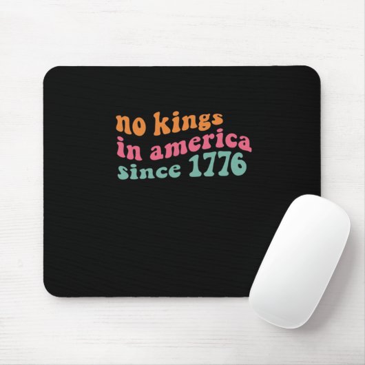 No Kings In America Since 1776 Retro Groovy No Kin Mousepad (Mit Mouse)