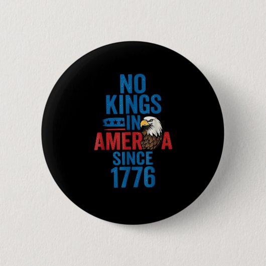 No Kings In America Since 1776 Shirt No Kings Men Button (Vorderseite)