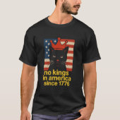No Kings in America Since 1776 Tshirt (Vorderseite)