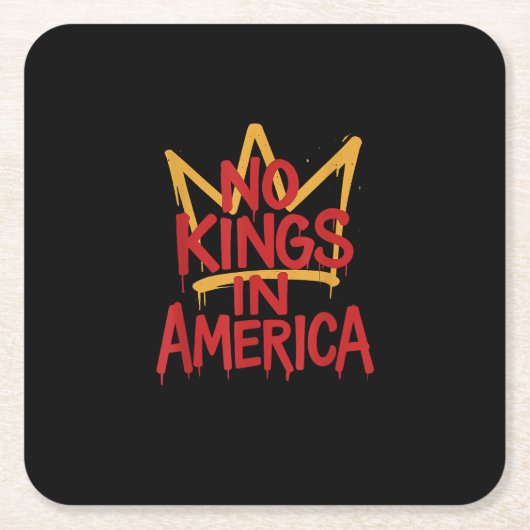 No Kings In America Street Art Political Creative Rechteckiger Pappuntersetzer (Vorderseite)