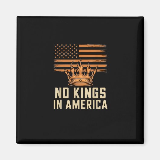 No Kings In America United States Independence Cre Magnet (Vorne)