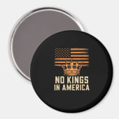 No Kings In America United States Independence Cre Magnet (Vorderseite/Rückseite)