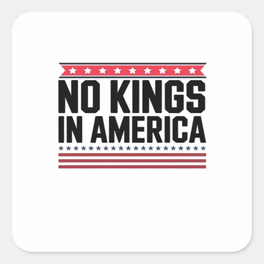 No Kings In America USA Bold Design Quadratischer Aufkleber (Vorderseite)