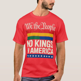 No Kings In America We The People Political T-Shirt