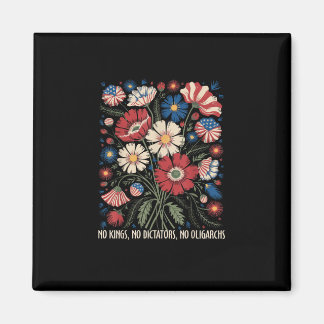 No Kings No Dictators No Oligarchs In America Funn Magnet