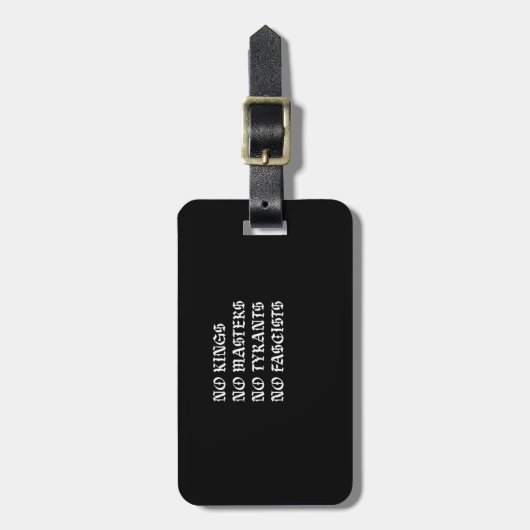 No Kings No Masters No Tyrants No Fascists Style Gepäckanhänger (Vorderseite vertikal)