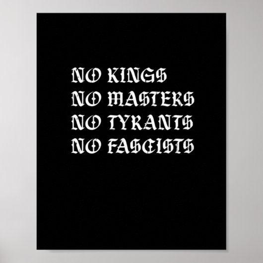 No Kings No Masters No Tyrants No Fascists Style Poster (Vorne)