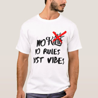 No kings,no rules T-Shirt