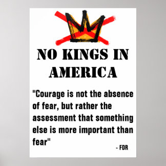 No Kings Protest Poster - FDR Zitat - Mut