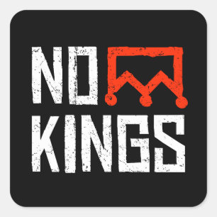 No Kings Protest Sign Quadratischer Aufkleber