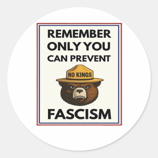 No Kings Remember Only You Can Prevent Fascism Runder Aufkleber (Vorderseite)