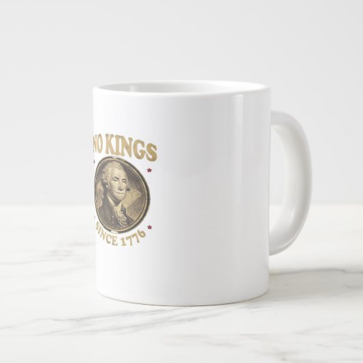 No Kings Since 1776 Classic Jumbo-Tasse (Vorderseite Rechts)