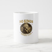 No Kings Since 1776 Classic Jumbo-Tasse (Vorderseite)