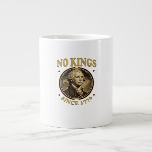 No Kings Since 1776 Classic Jumbo-Tasse (Vorderseite)