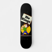 No Kings Skateboard (Vorne)