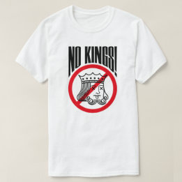 NO KINGS - Trump Protest - T - Shirt