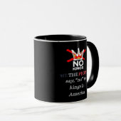 No Kings We The People Say No To Tyranny Classic Tasse (VorderseiteRechts)