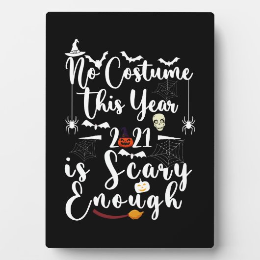 No Kostüm This Year 2021 is Scary Enough Fotoplatte (Vorderseite)