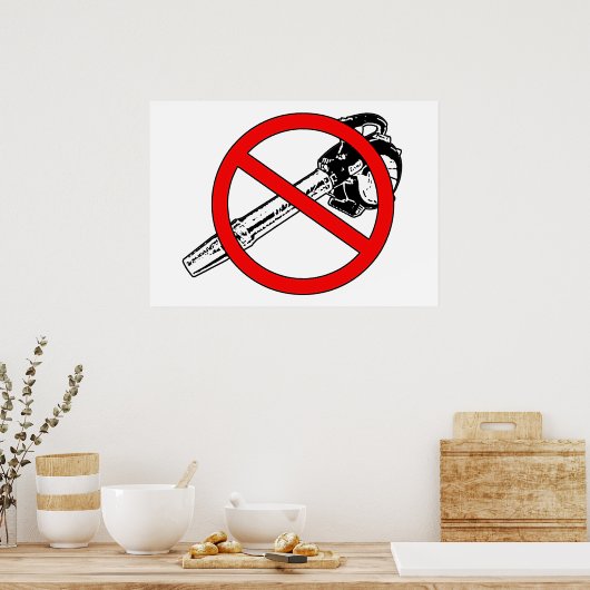 NO Leaf Blowers Poster (Küche)