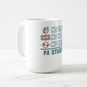 No Life PA Student Arzt Assistant Medical Grea Kaffeetasse (Vorderseite Links)