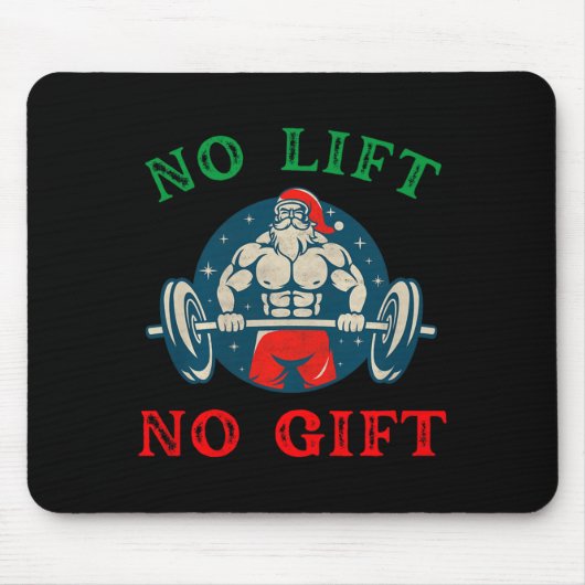 No Lift No Gift Funny Workout Santa Christmas Gym  Mousepad (Vorne)