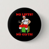 No Lifts No Arnold Schwarzenegger Christma  Button (Vorderseite)