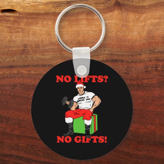 No Lifts No Arnold Schwarzenegger Christma  Schlüsselanhänger (Vorderseite)