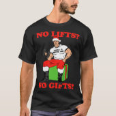 No Lifts No Arnold Schwarzenegger Christma T-Shirt (Vorderseite)