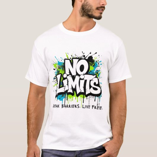 No Limits – Break Barriers Live Free Motivational T-Shirt (Vorderseite)