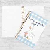No Longer Explaining Myself Goose Gingham Planner Planer