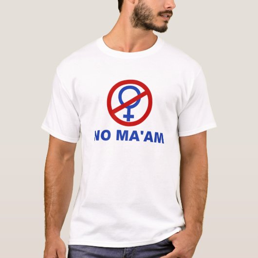 No Ma'am Funny Joke Parody T-Shirt (Vorderseite)