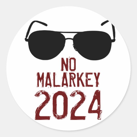 No Malarkey 2024 Runder Aufkleber (Vorderseite)