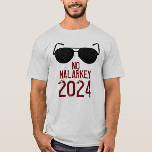 No Malarkey 2024 T-Shirt