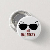 No Malarkey Button (Vorne & Hinten)