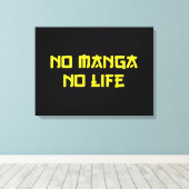 NO MANGA NO LIFE LEINWANDDRUCK (Insitu (Holzboden))