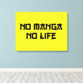 NO MANGA NO LIFE LEINWANDDRUCK (Insitu (Holzboden))