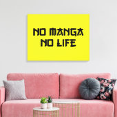 NO MANGA NO LIFE LEINWANDDRUCK (Insitu (Wohnzimmer))