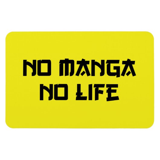 NO MANGA NO LIFE MAGNET (Horizontal)