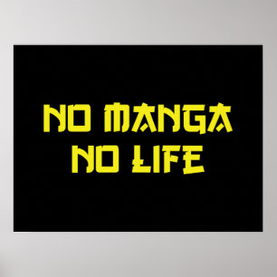 NO MANGA NO LIFE POSTER