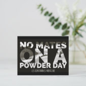 "No Mates on a Powder Day" Les Contamine-Montjoie Postkarte (Stehend Vorderseite)