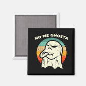 No Me Ghosta Funny Ghost Mexican Halloween Men Wom Magnet (Vorderseite/Rückseite)