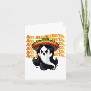 No Me Ghosta Funny Mexican Halloween Ghost Women Karte