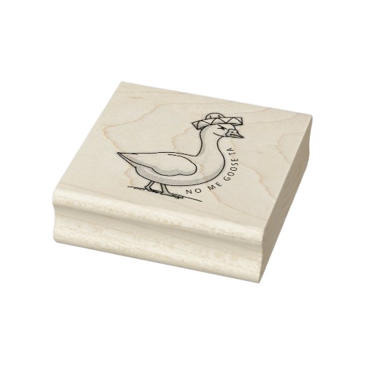 No Me Goose Ta (No Me Gusta) Gummistempel (Stempel)