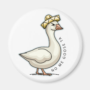 No Me Goose Ta (No Me Gusta) Magnet