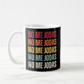 No Me Jodas Spanish Slang No Me Jodas Kaffeetasse (Links)