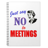 No Meetings Büro Humor Notebook Notizblock (Vorderseite)