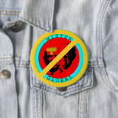 "No Mister Global" Abzeichen - Nein zur Puppe Ma Button (Beispiel)